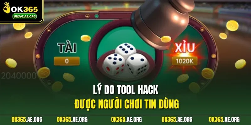 Lý do tool hack được người chơi tin dùng